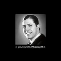 El Romanticismo de Carlos Gardel