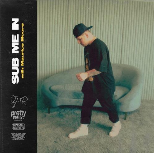 sub me in (feat. Maurice Moore