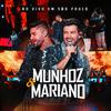 Munhoz & Mariano - Quem vai sofrer é você (Ao Vivo)