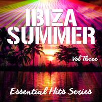 Ibiza Summer - Essential Hits Series, Vol. 3