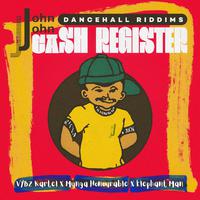 John John Dancehall Riddims: Cash Register