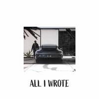 All I Wrote (feat. Jarrel The Young)