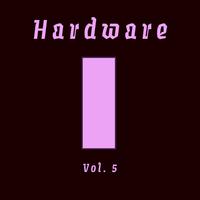Hardware, Vol. 5