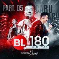 Bl 180 Minutos, Pt. 5 (Ao Vivo)