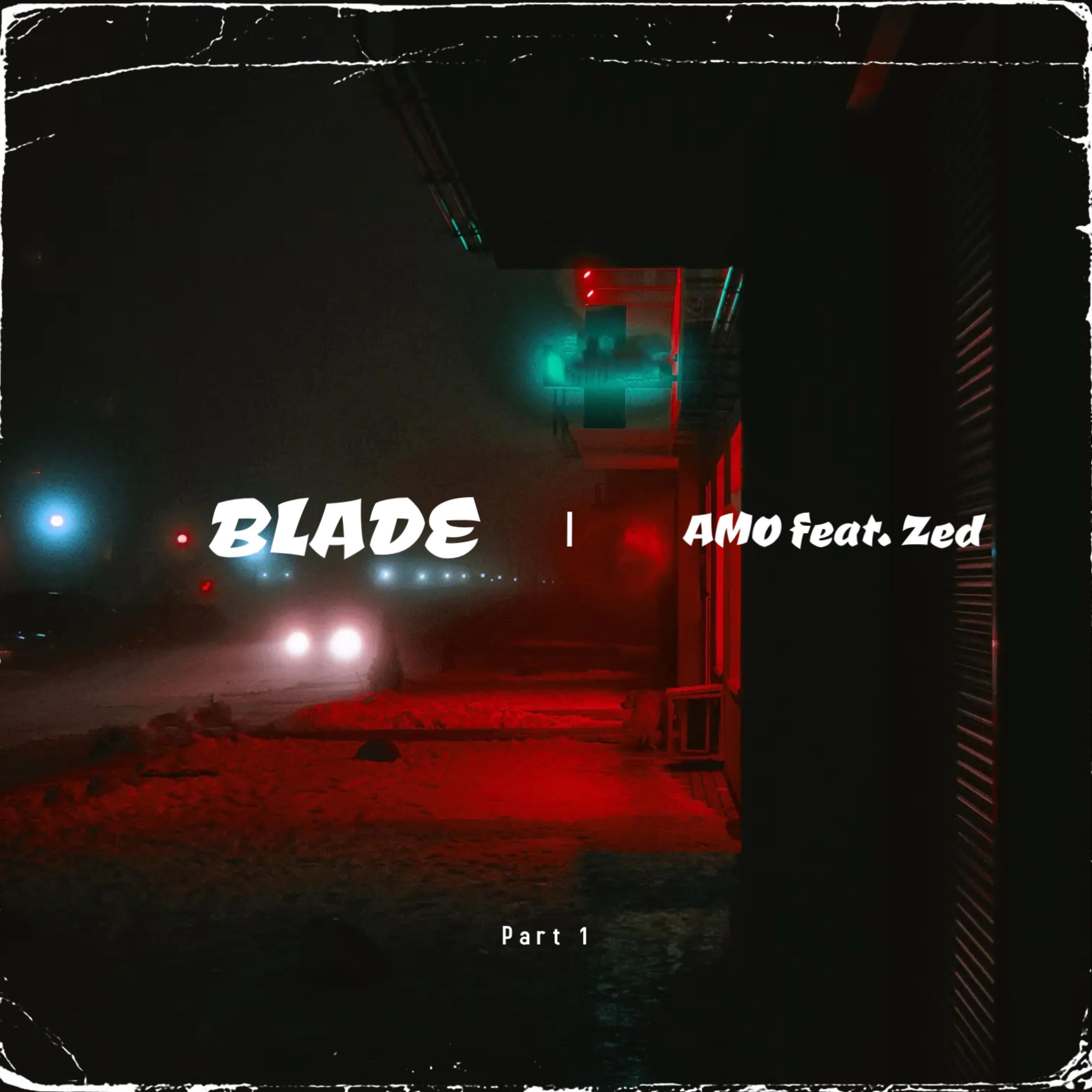 BLADE (feat. Zed)