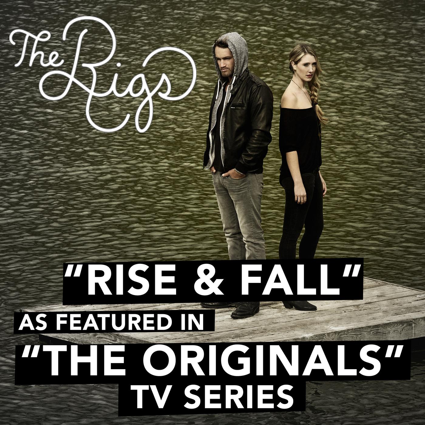 Rise & Fall (As Featured in "The Originals" TV Series)