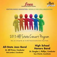 2013 Florida Music Educators Association (FMEA): All-State Jazz Band and High School Honors Band