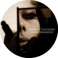 Resident 7th Cloud - iLusha Morozzov