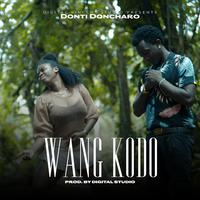 Wang Kodo (feat. Doncharo Donti)