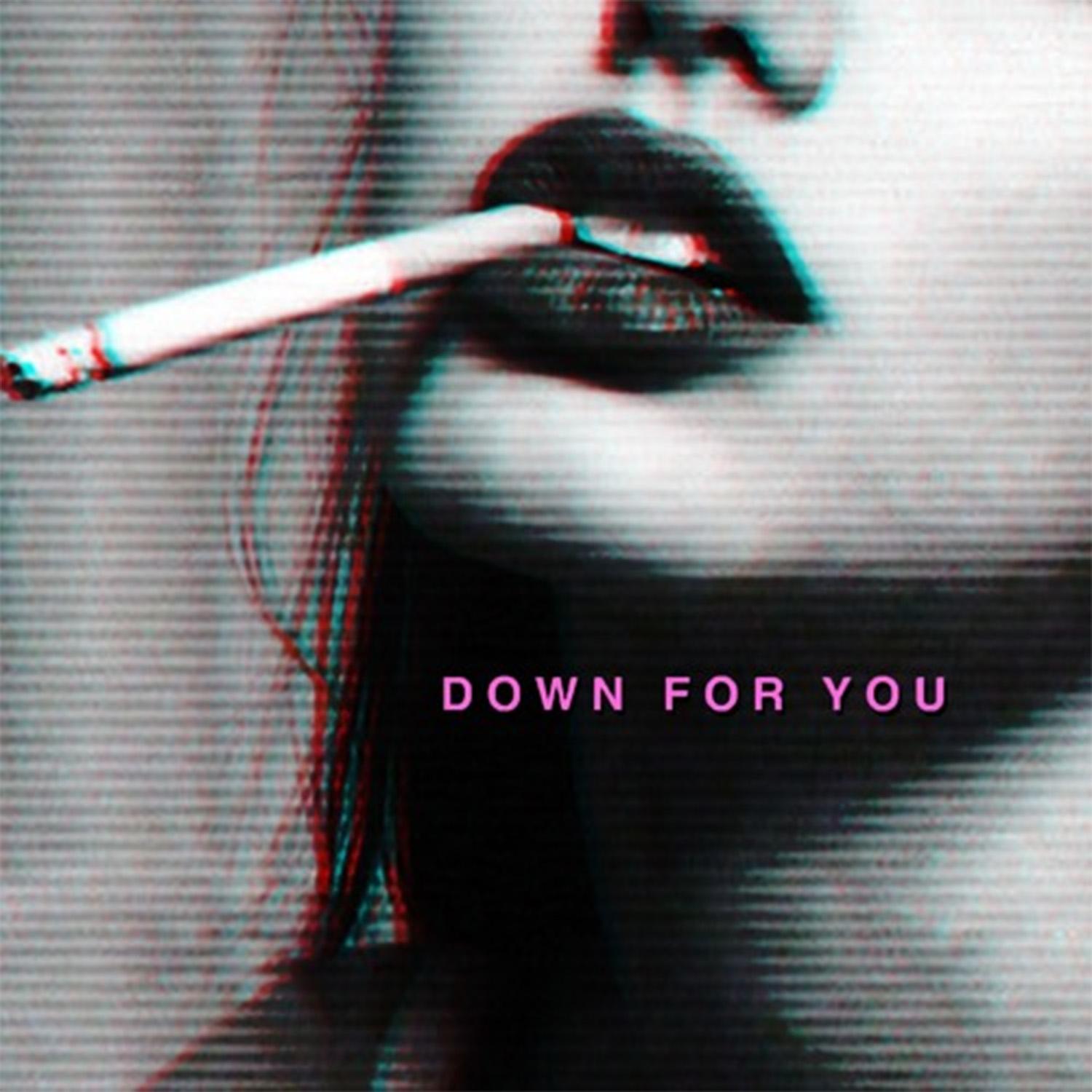 Down For You (prod. Discent)封面