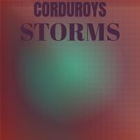 Corduroys Storms