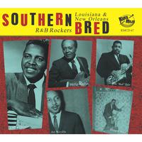 Southern Bred, Vol. 17 - Louisiana and New Orleans R&B Rockers - Down Yonder We Go Ballin'