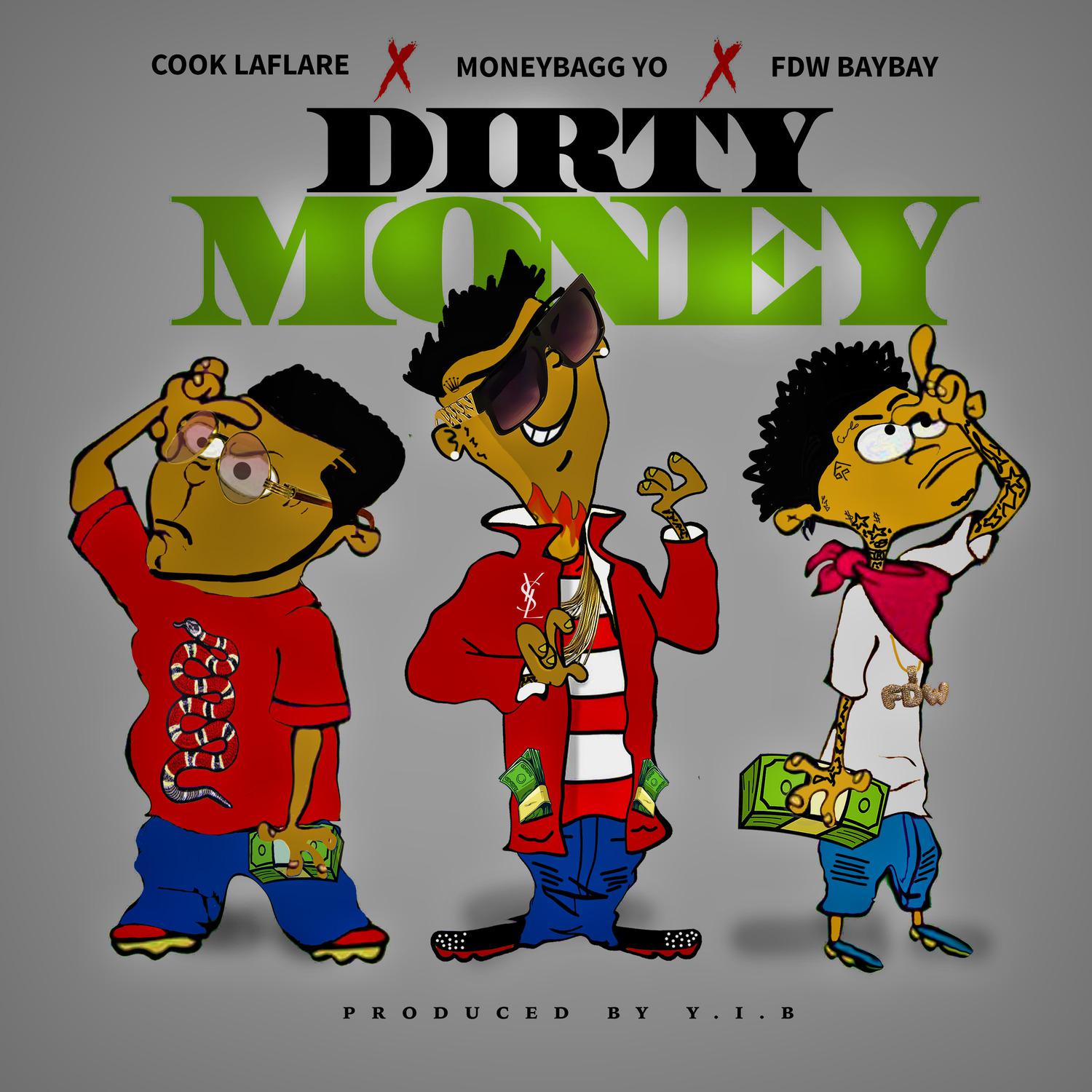 dirty-money-feat-cook-laflare-fdw-baybay