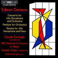 DENISOV: Saxophone Concerto / Peinture / Saxophone Sonata