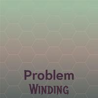 Problem Winding