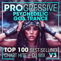 Progressive Psychedelic Goa Trance Top 100 Best Selling Chart Hits + DJ Mix V3