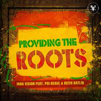 Providing the Roots (feat. Poi Beaul & Keith Batlin)