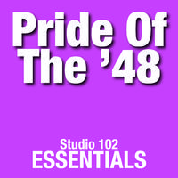 Pride Of The '48: Studio 102 Essentials