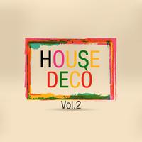 House Decò, Vol. 2