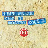 Insieme per i nostri Dee J., vol. 10