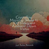 Crystalline Morning: Wake to 100 Iridescent Ambient Dawn Vistas