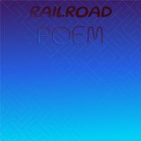 Railroad Poem