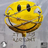 IT IS ALRIGHT (feat. PROD. BY ELOW BEATS)