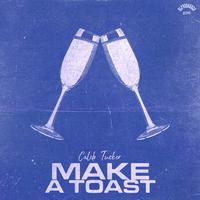 MAKE A TOAST