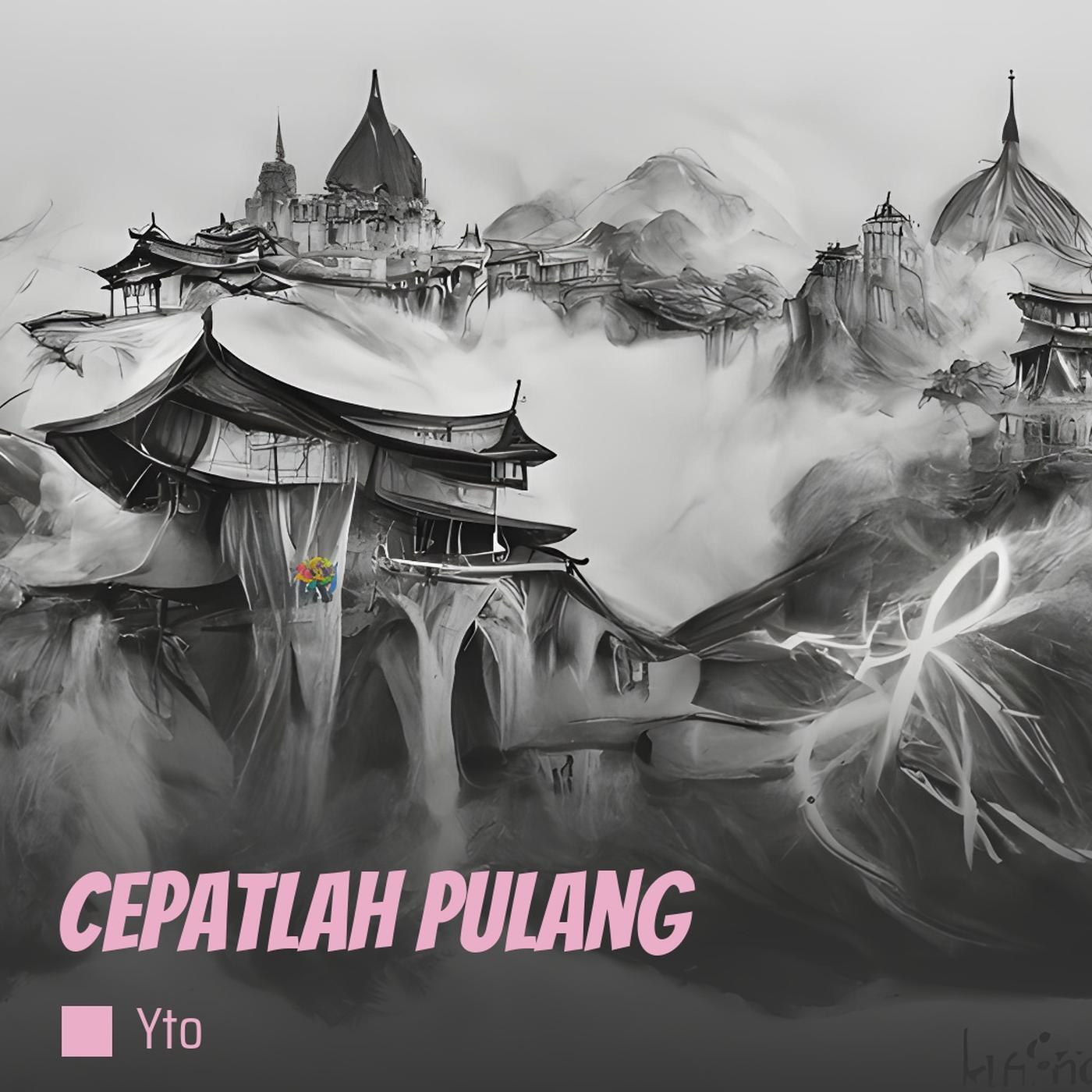 Cepatlah Pulang