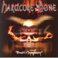 Hardcore to the Bone - Dante's Symphony