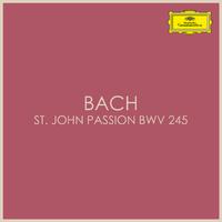 Bach – St John Passion BWV 245