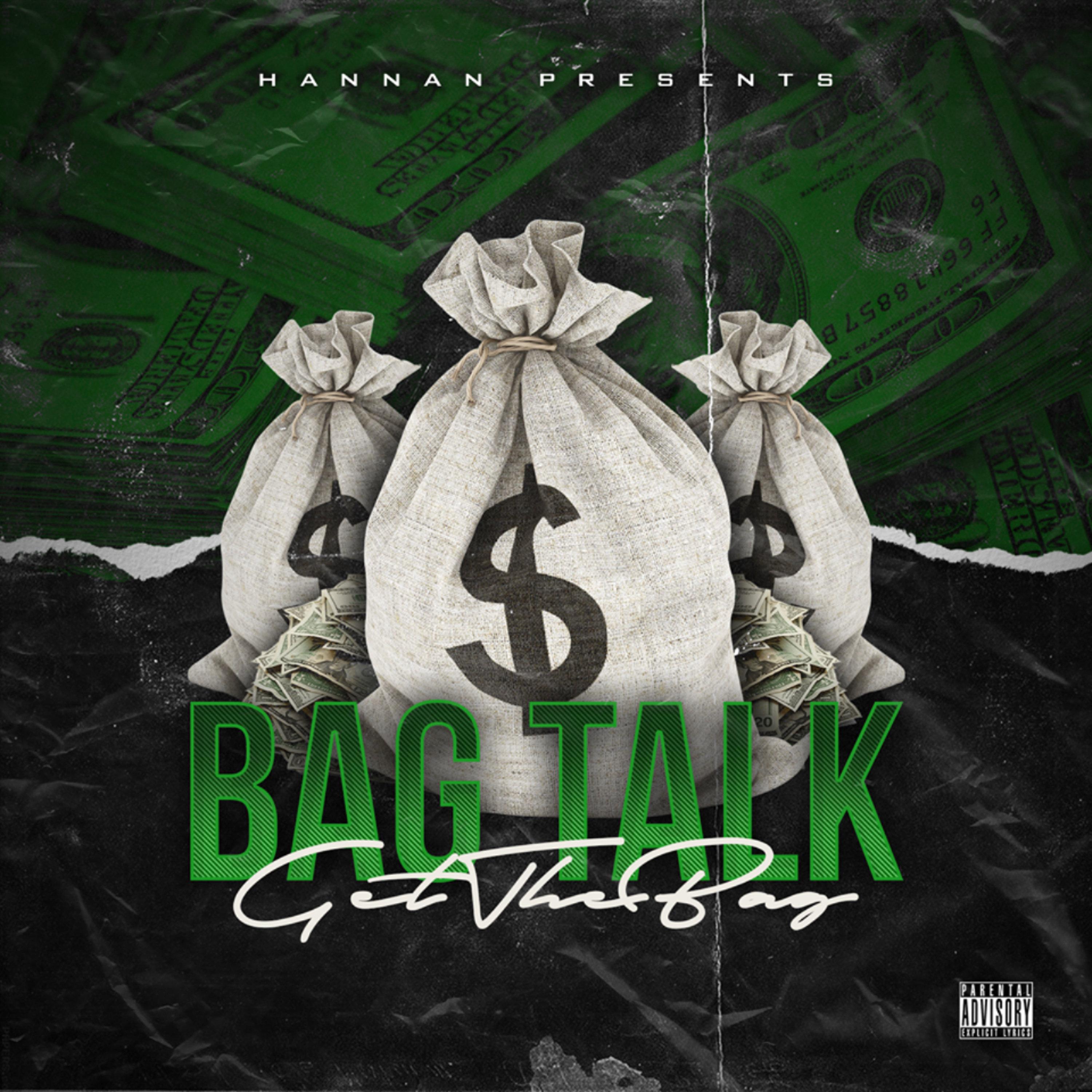 Bag Talk (Get The Bag) Hannan 专辑 网易云音乐