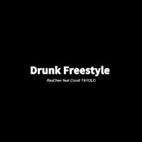 DRUNK FREESTYLE