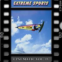 Extreme Sports : Cinematic, Vol. 15