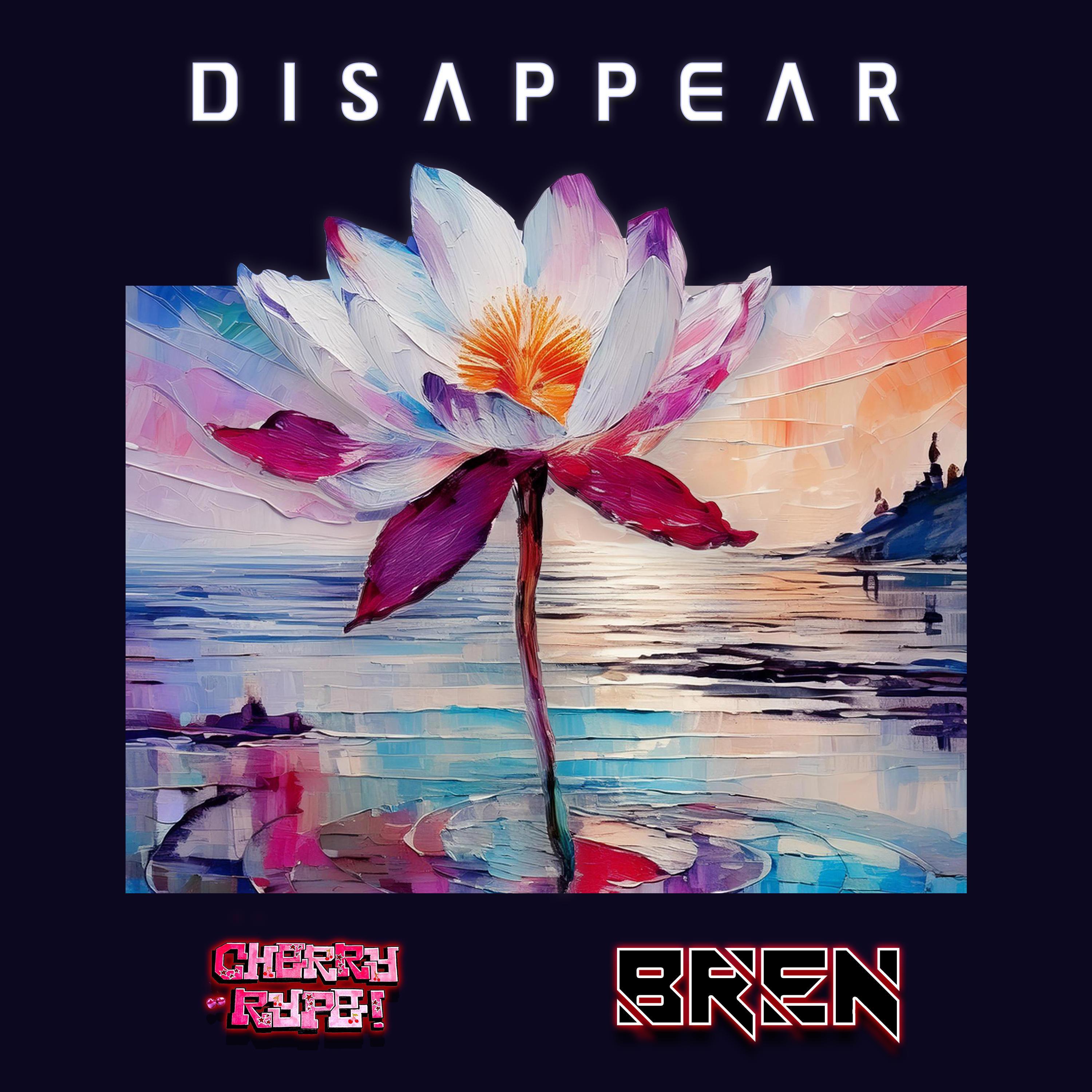 Disappear (feat. Cherry Rype)