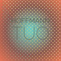 Hoffmann Tuo