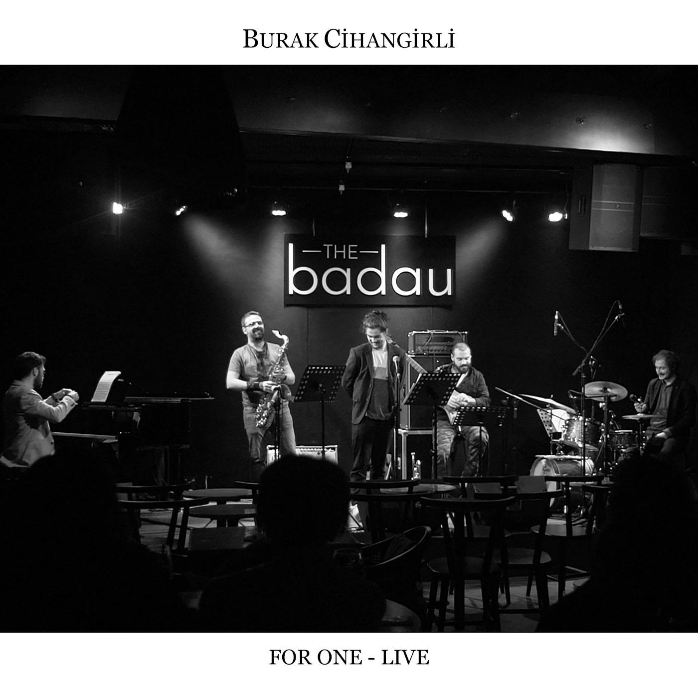 For One (Live) [feat. Halil Çağlar Serin, Çağdaş Oruç, Efe Gazi & Baturay Yarkin]