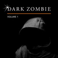 Dark Zombie, Vol. 1