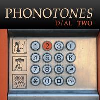 Phonotones - Dial 2