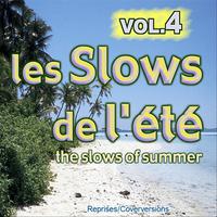 Les Slows de l'été - the slows of summer - Vol. 4