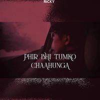 Phir Bhi Tumko Chahunga (Slowed Reverb)