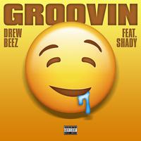 Groovin' (feat. Shady)