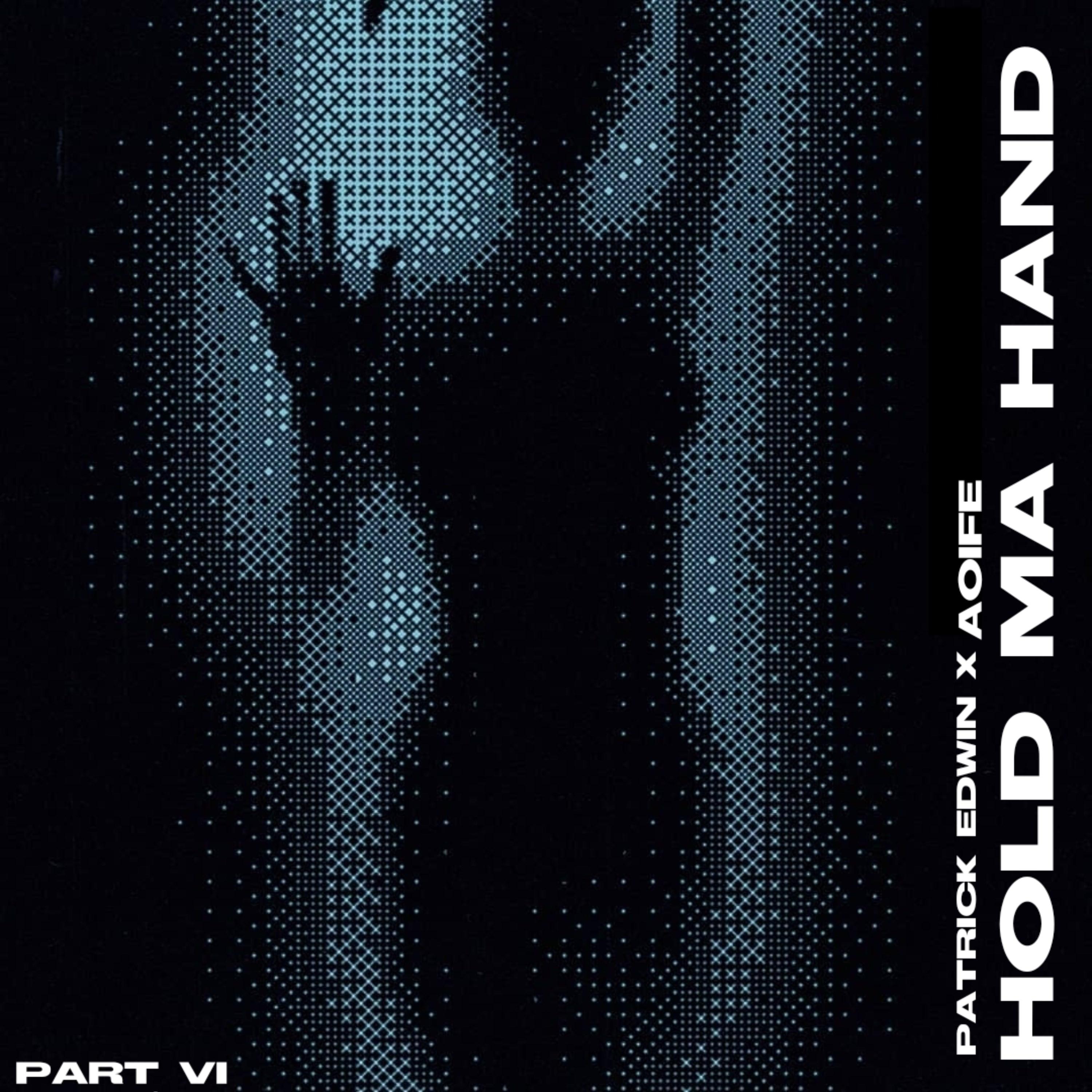 Hold Ma Hand (Pt. 6)封面