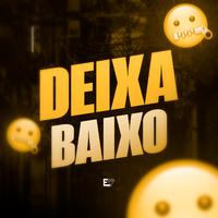 Deixa Baixo