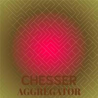 Chesser Aggregator