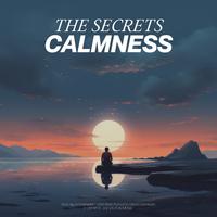 Secrets of Calmness