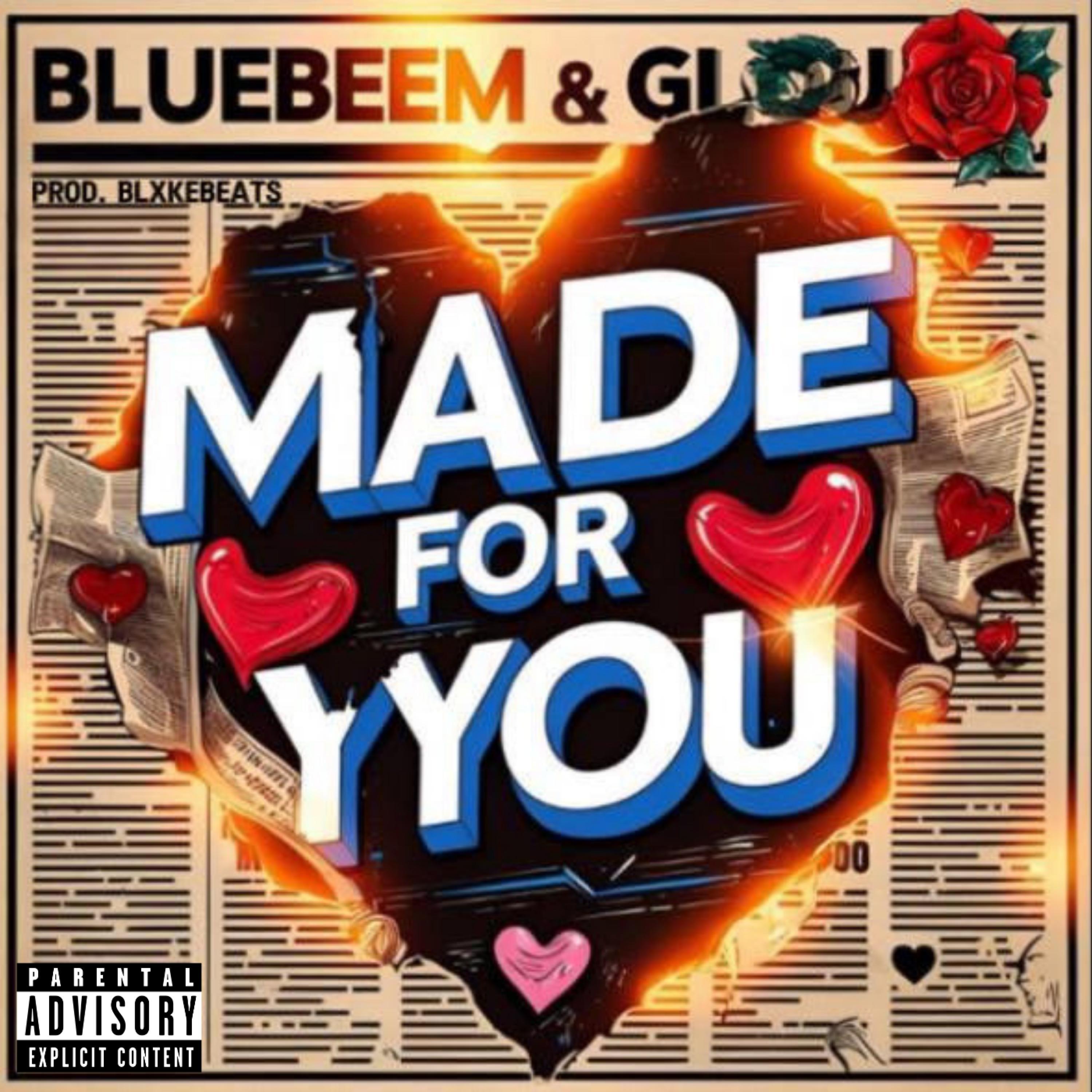 Made For YYou (feat. GEE LOU & Bluebeem)