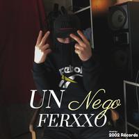 UN FERXXO (2024 Remastered Version)