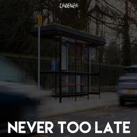 Never too late (D&B mix)