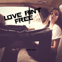 Love Ain't Free